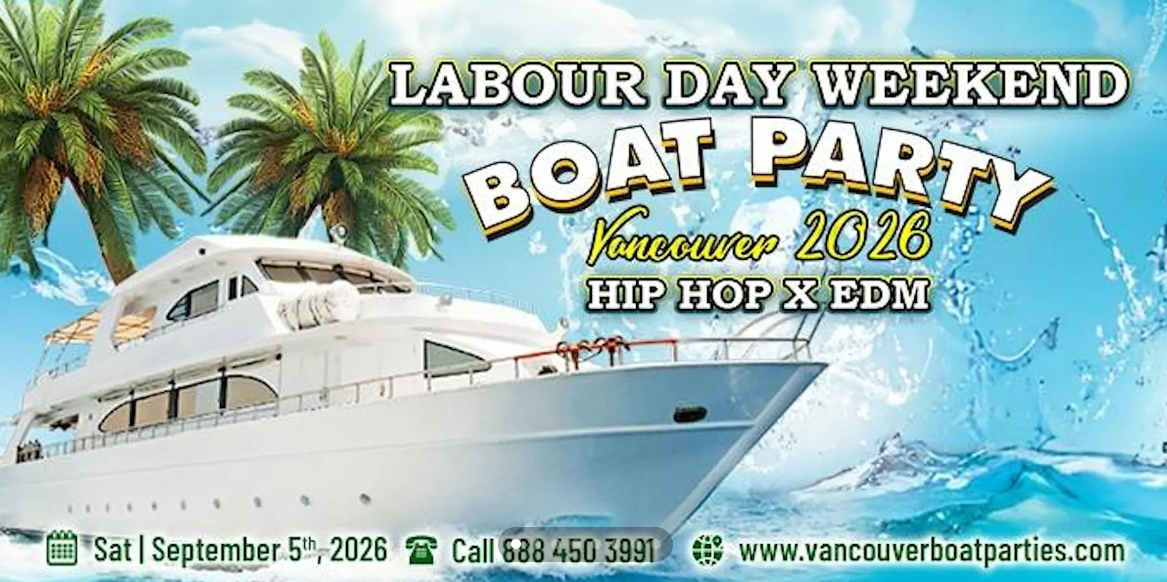 Labor Dar Weekend Boat Party Vancouver 2026